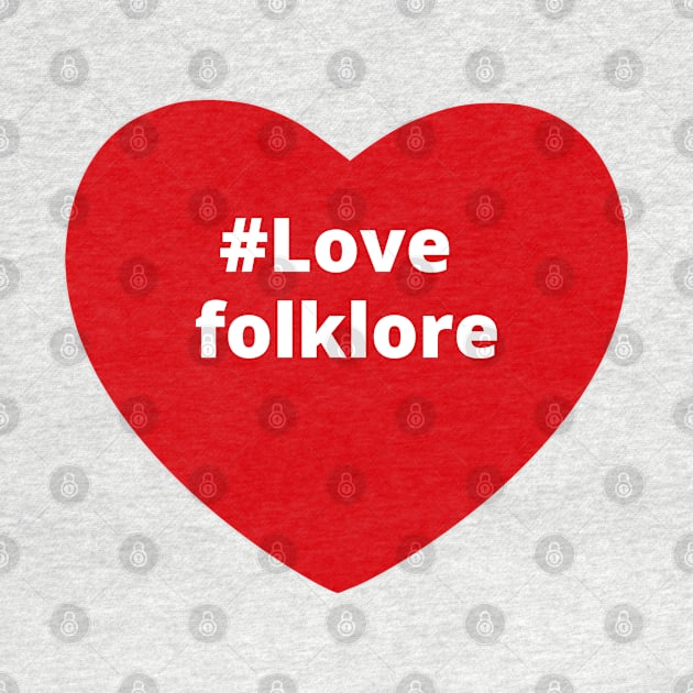 Love Folklore - Hashtag Heart by support4love